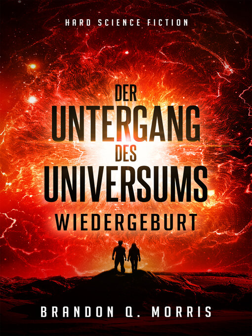 Title details for Der Untergang des Universums by Brandon Q. Morris - Available